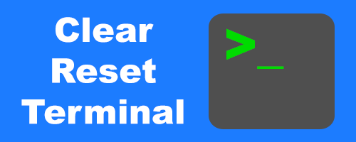 Clear or Reset Terminal